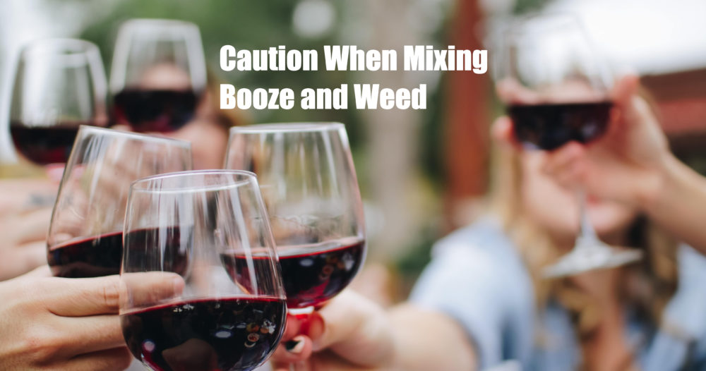 mixing weed and alcohol